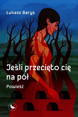 Jeśli przecięto cię na pół