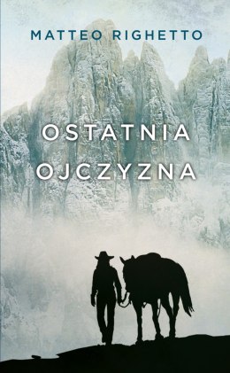 Ostatnia ojczyzna. Trylogia ojczyzny