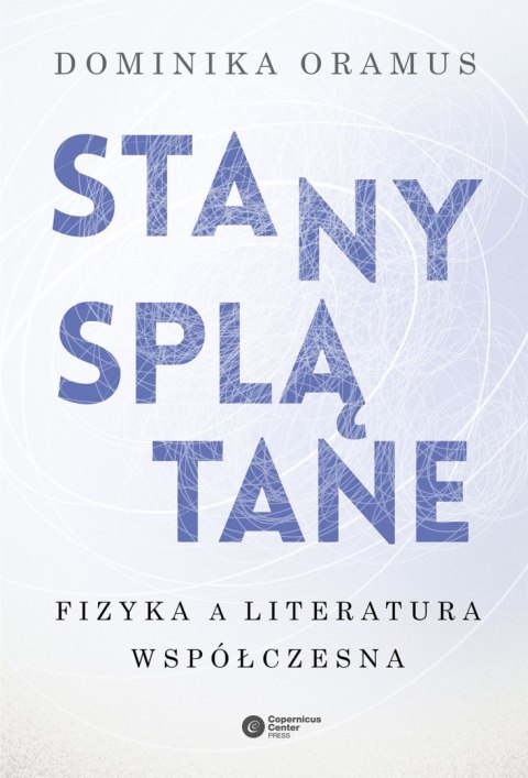 Stany splątane fizyka a literatura współczesna