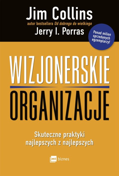 Wizjonerskie organizacje skuteczne praktyki najlepszych z najlepszych