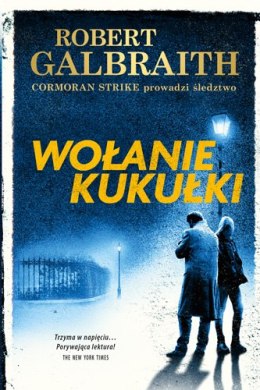 Wołanie kukułki. Cormoran Strike prowadzi śledztwo. Tom 1 wyd. 2022