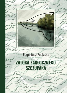 Zatoka Żarłocznego Szczupaka