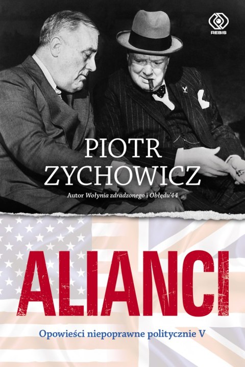 Alianci. Opowieści niepoprawne politycznie wyd. 2023