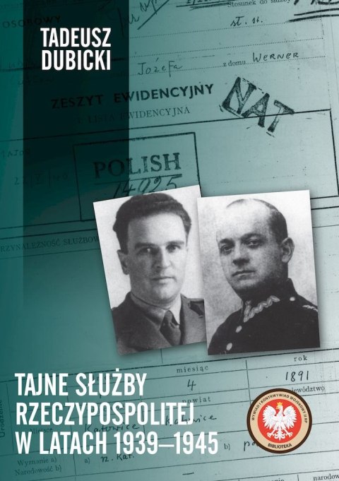 Tajne służby Rzeczypospolitej w latach 1939-1945