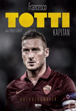 Totti kapitan. Autobiografia wyd. 2024