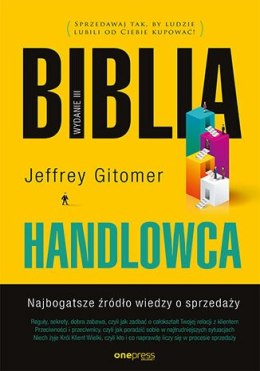 Biblia handlowca. Najbogatsze źródło wiedzy o sprzedaży wyd. 3