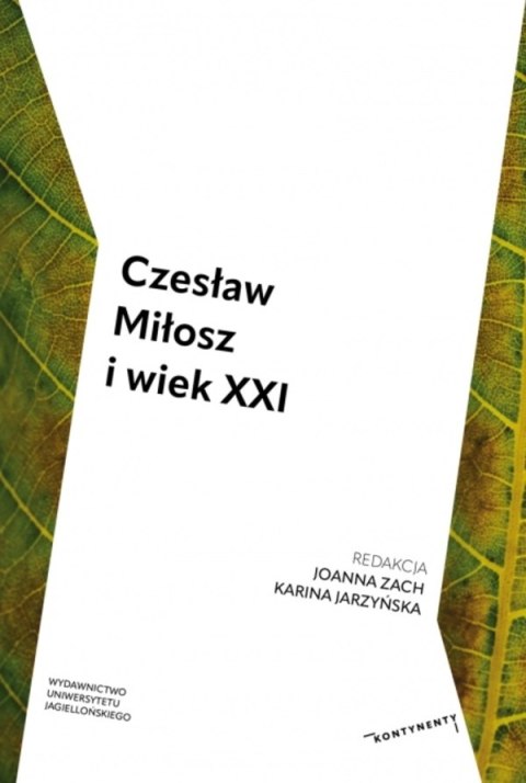 Czesław Miłosz i wiek XXI. Kontynenty