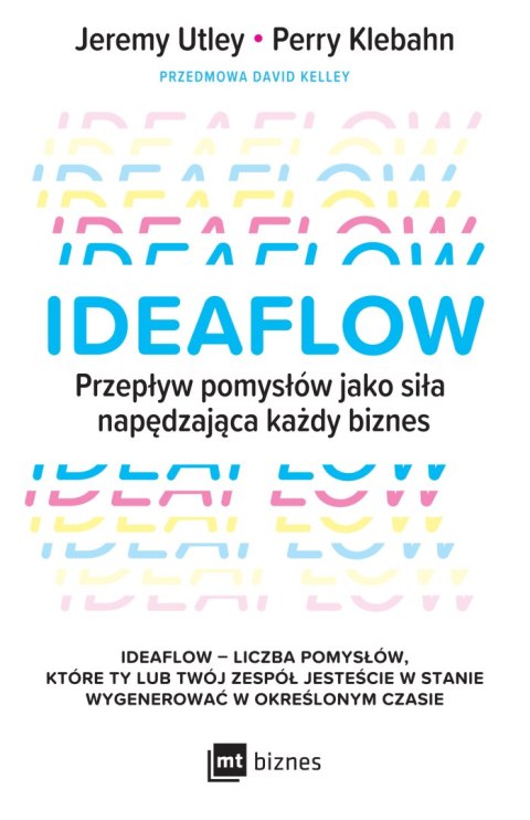 Ideaflow. Przepływ pomysłów jako siła napędzająca każdy biznes