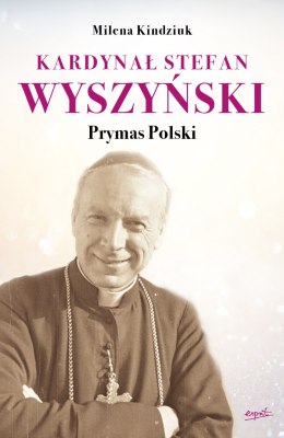 Kardynał Stefan Wyszyński prymas polski