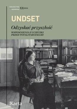 Odzyskać przyszłość. Wspomnienia z ucieczki przed totalitaryzmami