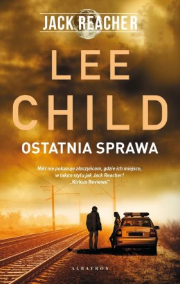 Ostatnia sprawa. Jack Reacher