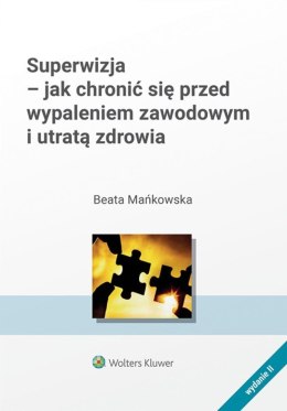 Superwizja - jak chronić się przed wypaleniem zawodowym i utratą zdrowia