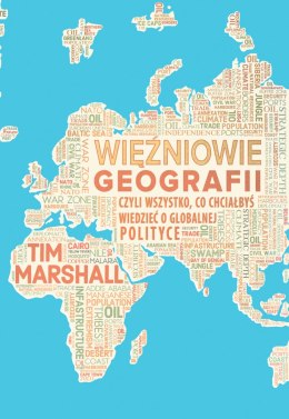 Więźniowie geografii, czyli wszystko, co chciałbyś wiedzieć o globalnej polityce wyd. 2023