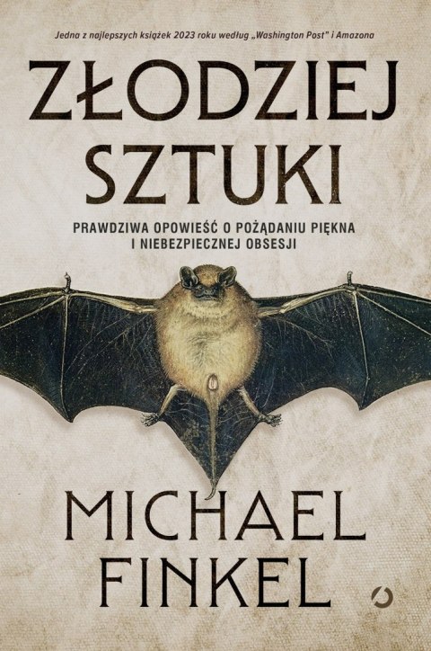 Złodziej sztuki. Prawdziwa opowieść o pożądaniu piękna i niebezpiecznej obsesji