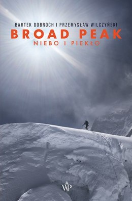 Broad Peak. Niebo i piekło