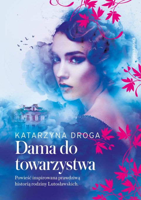 Dama do towarzystwa. Saga drozdowska. 1