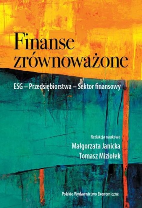 Finanse zrównoważone. ESG. Przedsiębiorstwa. Sektor finansowy