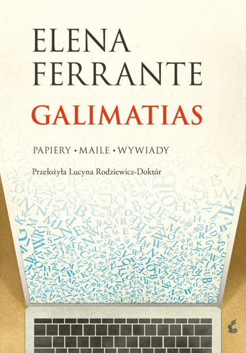 Galimatias. Papiery, maile, wywiady