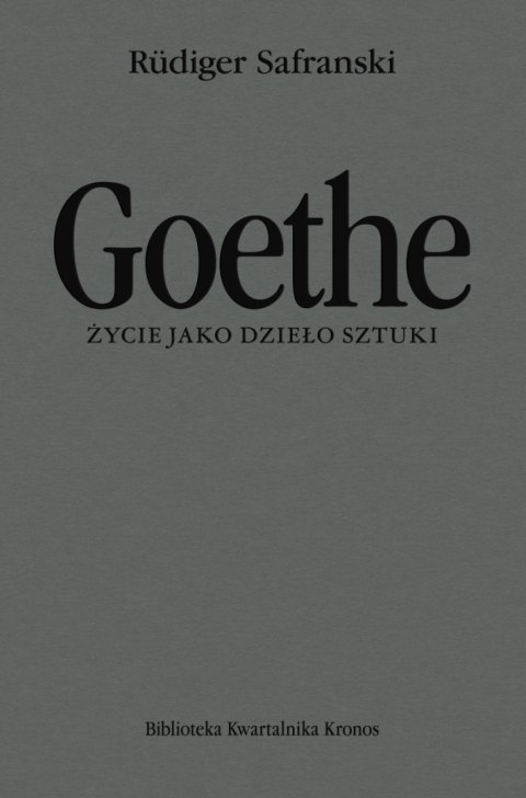 Goethe. Życie jako dzieło sztuki. Biografia