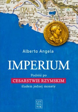 Imperium. Podróż po Cesarstwie Rzymskim śladem jednej monety wyd. 2