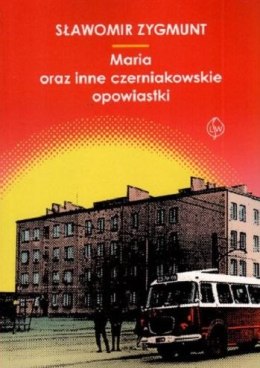 Maria oraz inne czerniakowskie opowiastki