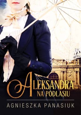 Aleksandra. Na Podlasiu