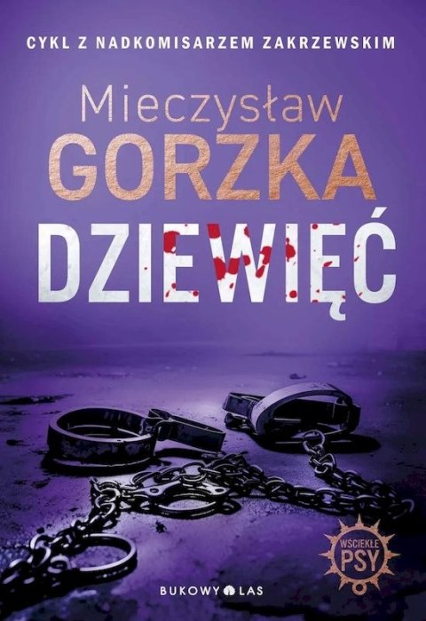 Dziewięć. Wściekłe psy. Tom 2