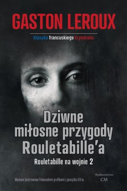 Dziwne miłosne przygody Rouletabille wyd. 2