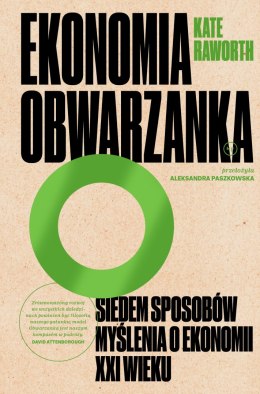 Ekonomia obwarzanka. Siedem sposobów myślenia o ekonomii XXI wieku wyd. 2