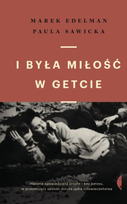 I była miłość w getcie wyd. 2021