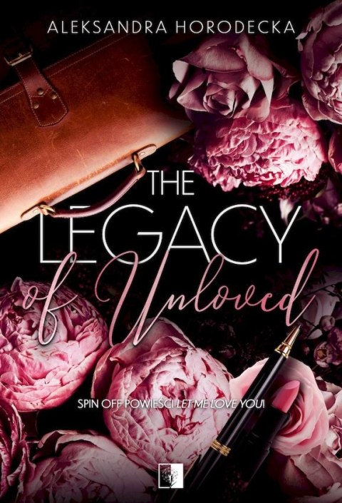 The Legacy of Unloved