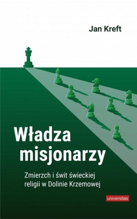 Władza misjonarzy. Zmierzch i świt świeckiej