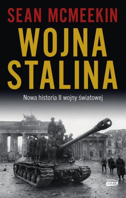 Wojna Stalina. Nowa historia II wojny światowej