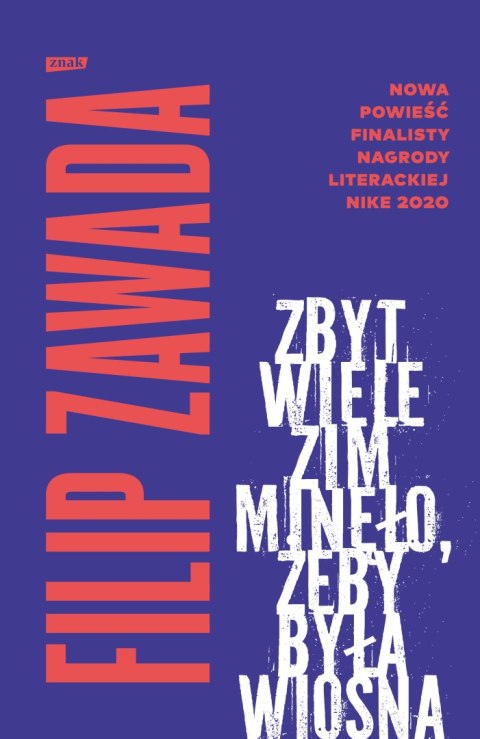 Zbyt wiele zim minęło, żeby była wiosna