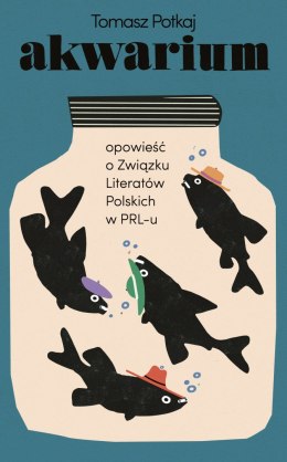 Akwarium. Opowieść o Związku Literatów Polskich w PRL-u. Poza serią