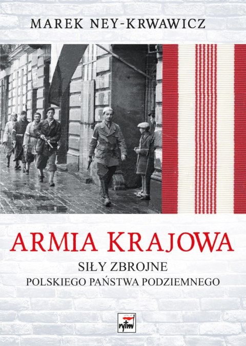 Armia Krajowa. Siły zbrojne Polskiego Państwa Podziemnego wyd. 2