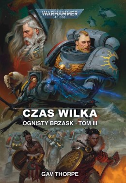 Czas Wilka. Ognisty brzask. Tom 3