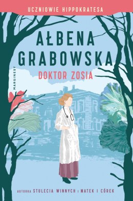 Doktor Zosia. Uczniowie Hippokratesa. Tom 3