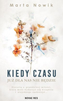 Kiedy czasu już dla nas nie będzie