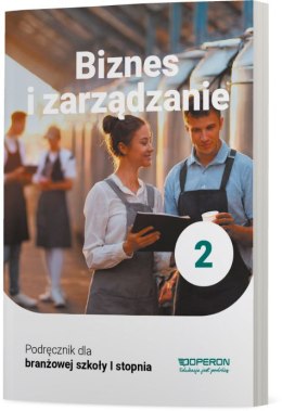 Biznes i zarządzanie podręcznik 2 szkoła branżowa