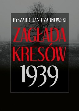 Zagłada Kresów 1939