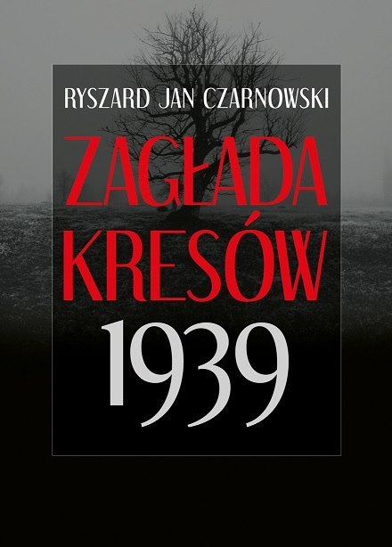 Zagłada Kresów 1939