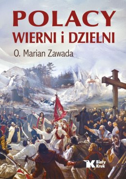 Polacy wierni i dzielni