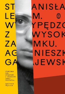 Stanisław Lem. Wypędzony z Wysokiego Zamku wyd. 2024