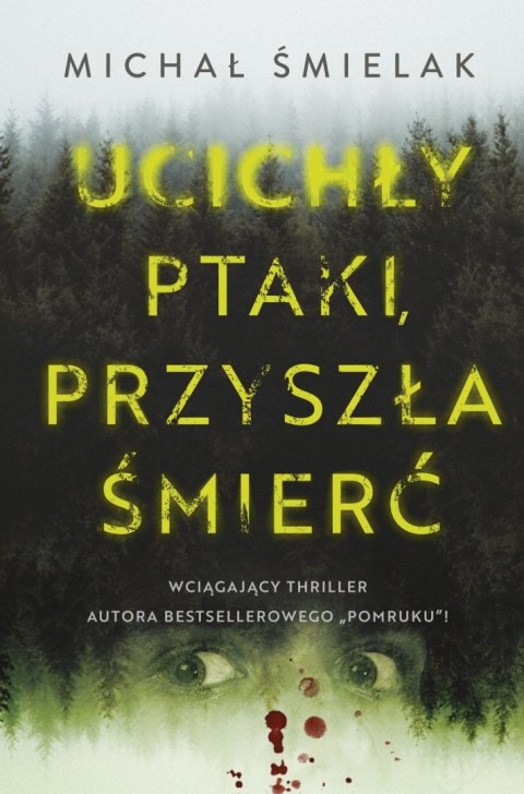 Ucichły ptaki, przyszła śmierć