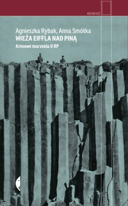 Wieża eiffla nad piną kresowe marzenia II RP