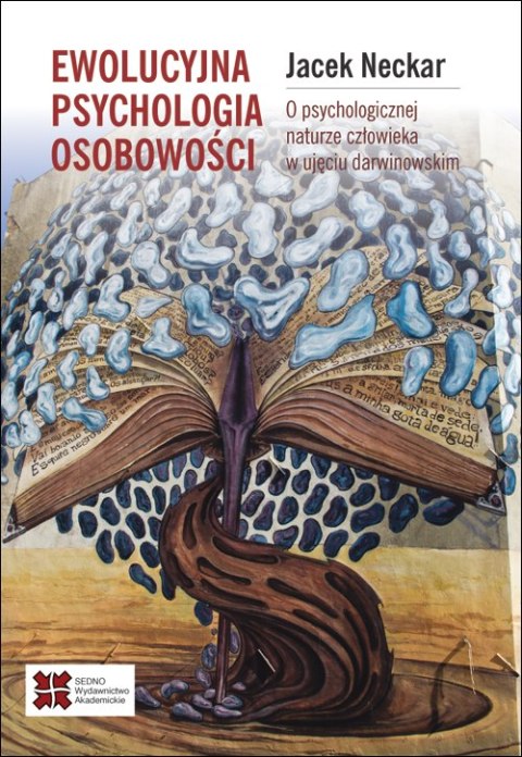 Ewolucyjna psychologia osobowości. O naturze człowieka w ujęciu darwinowskim