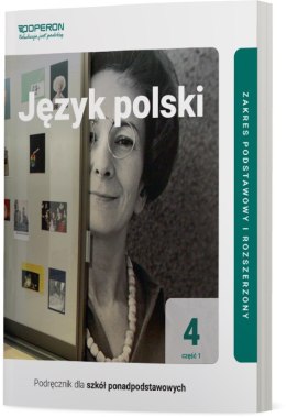 Język polski Podręcznik 4 Część 1 Liceum i Technikum Zakres podstawowy i rozszerzony