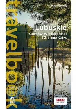 Lubuskie. Gorzów Wielkopolski i Zielona Góra. Travelbook
