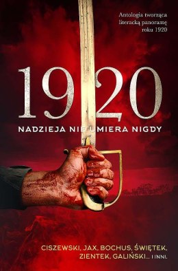 1920. Nadzieja nie umiera nigdy